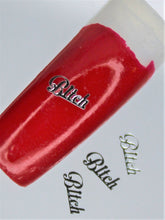 Load image into Gallery viewer, Nail Decals, Bitch - 10 Decals for 99 cents